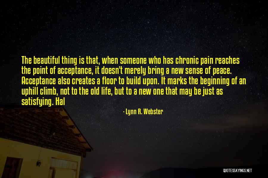 Old But Beautiful Quotes By Lynn R. Webster