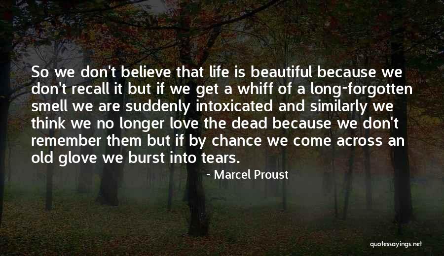 Old But Beautiful Quotes By Marcel Proust