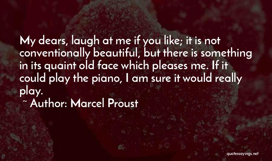 Old But Beautiful Quotes By Marcel Proust