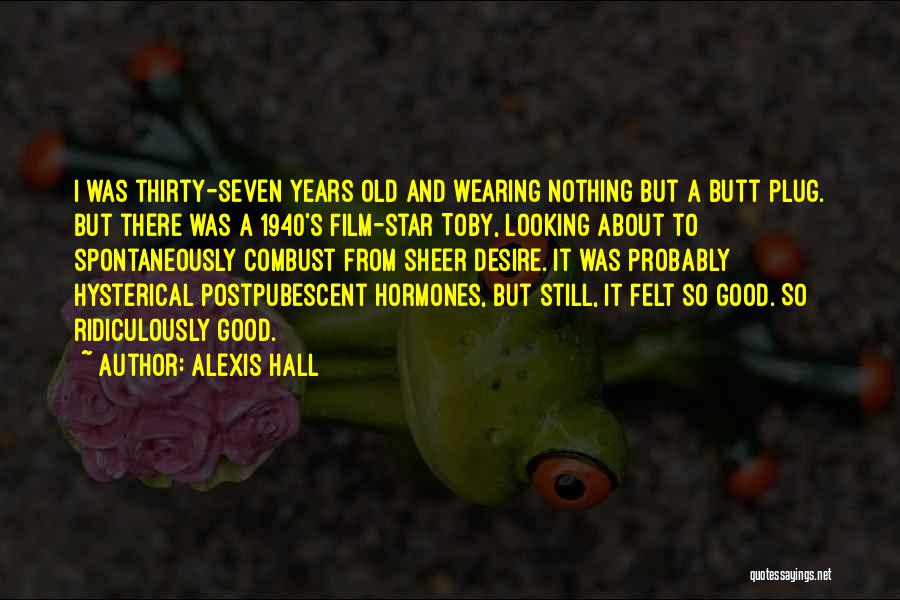 Old But Good Quotes By Alexis Hall