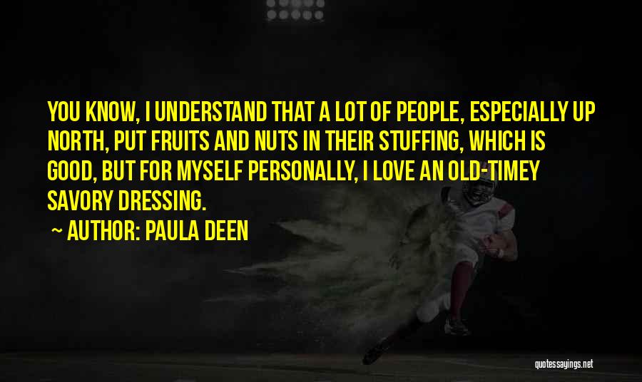 Old But Good Quotes By Paula Deen