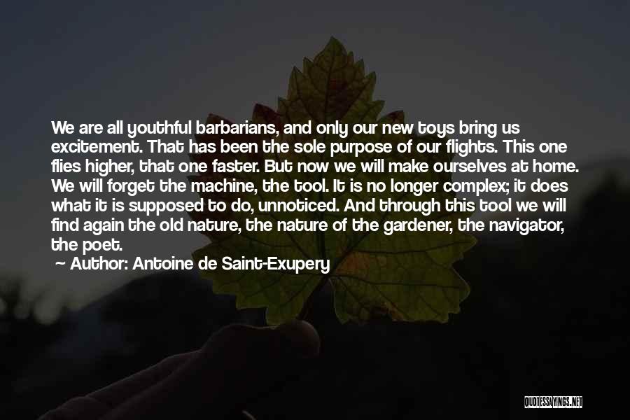 Old But New Quotes By Antoine De Saint-Exupery