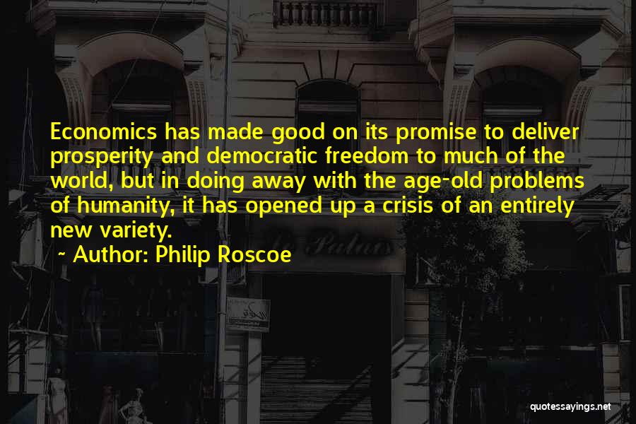 Old But New Quotes By Philip Roscoe