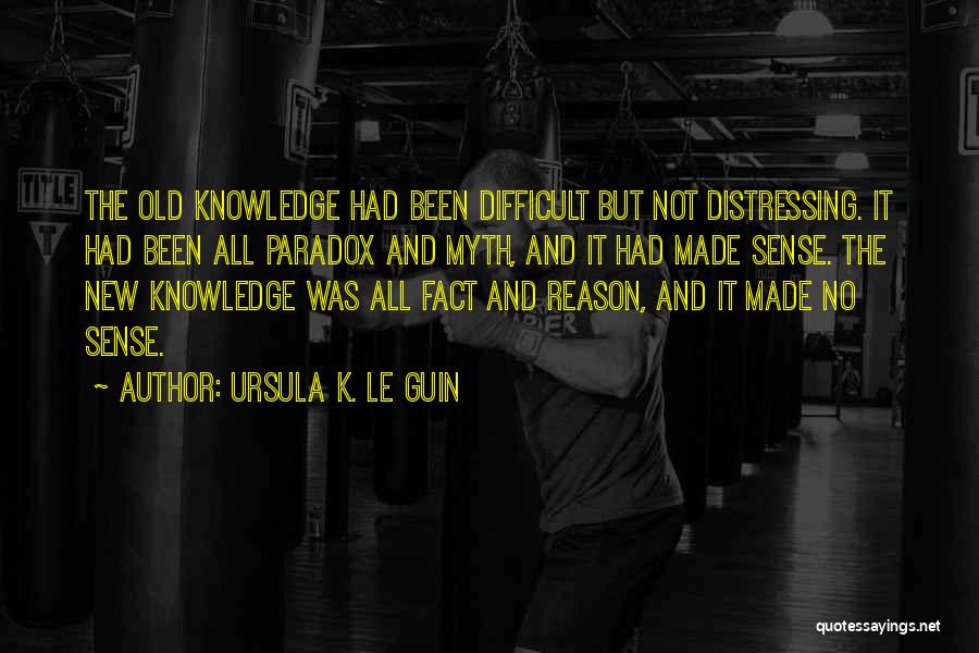 Old But New Quotes By Ursula K. Le Guin