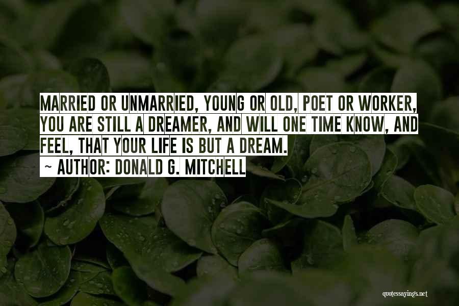 Old But Still Young Quotes By Donald G. Mitchell