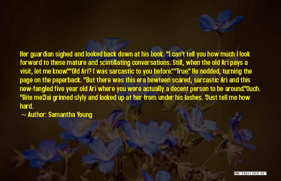 Old But Still Young Quotes By Samantha Young