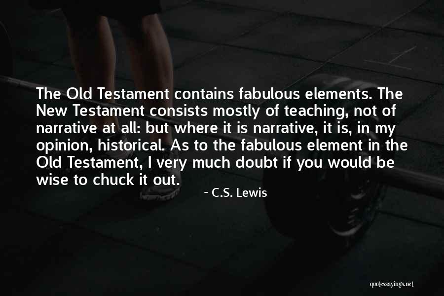 Old But Wise Quotes By C.S. Lewis