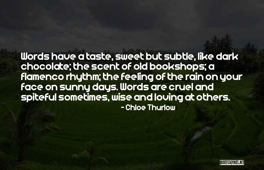 Old But Wise Quotes By Chloe Thurlow