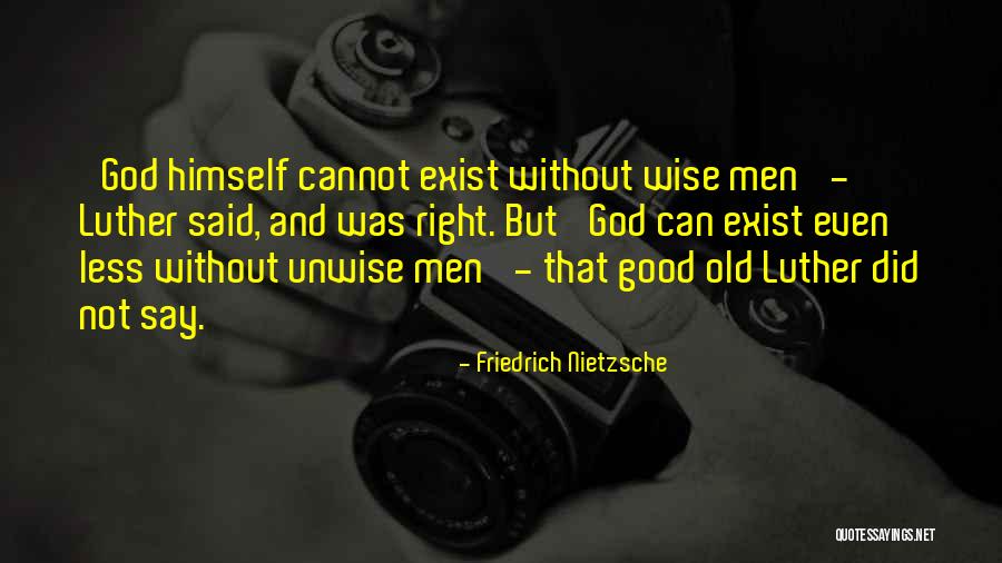 Old But Wise Quotes By Friedrich Nietzsche