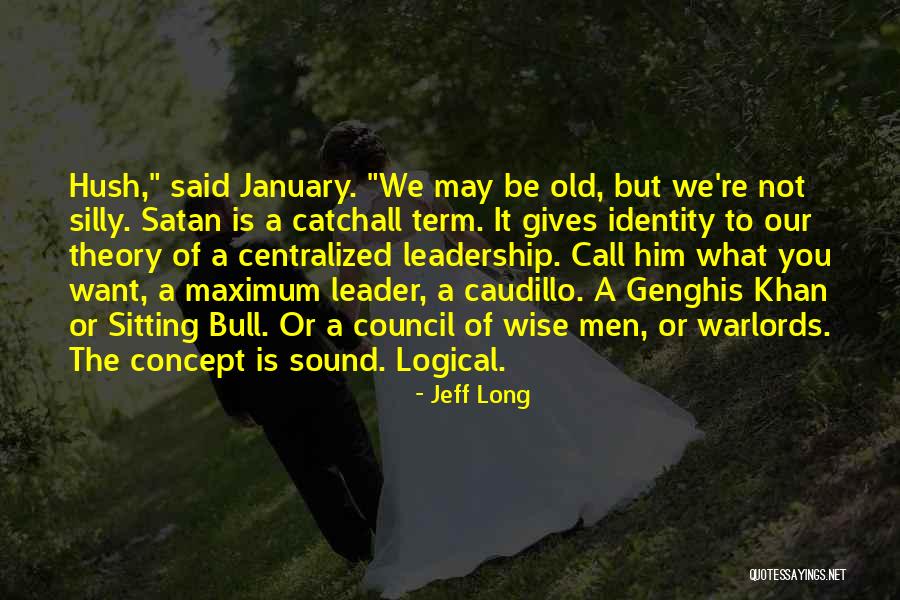 Old But Wise Quotes By Jeff Long