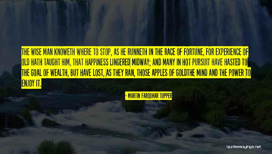 Old But Wise Quotes By Martin Farquhar Tupper