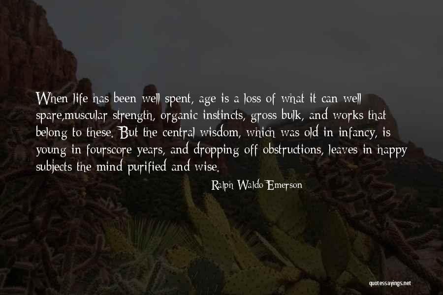 Old But Wise Quotes By Ralph Waldo Emerson