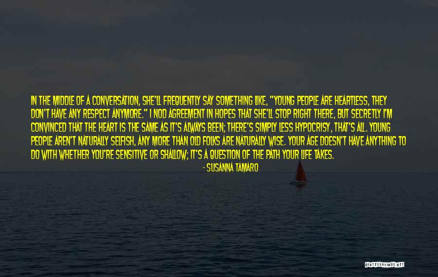 Old But Wise Quotes By Susanna Tamaro