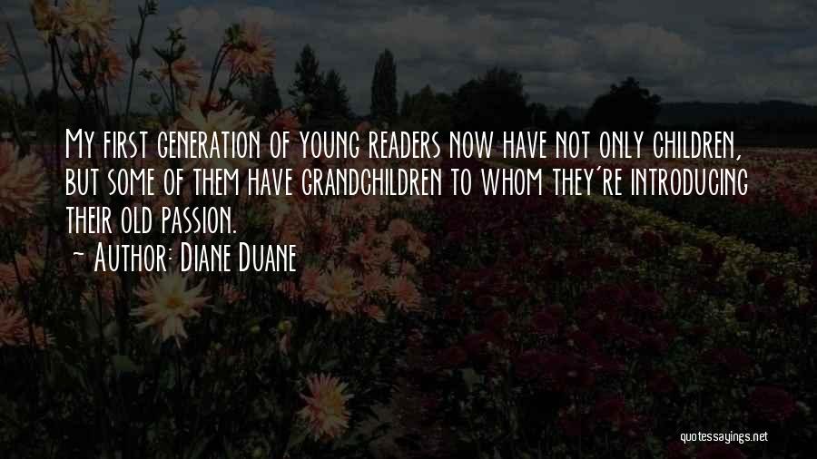Old But Young Quotes By Diane Duane