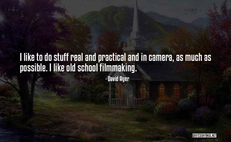 Old Camera Quotes By David Ayer Old Camera Quotes By David Ayer