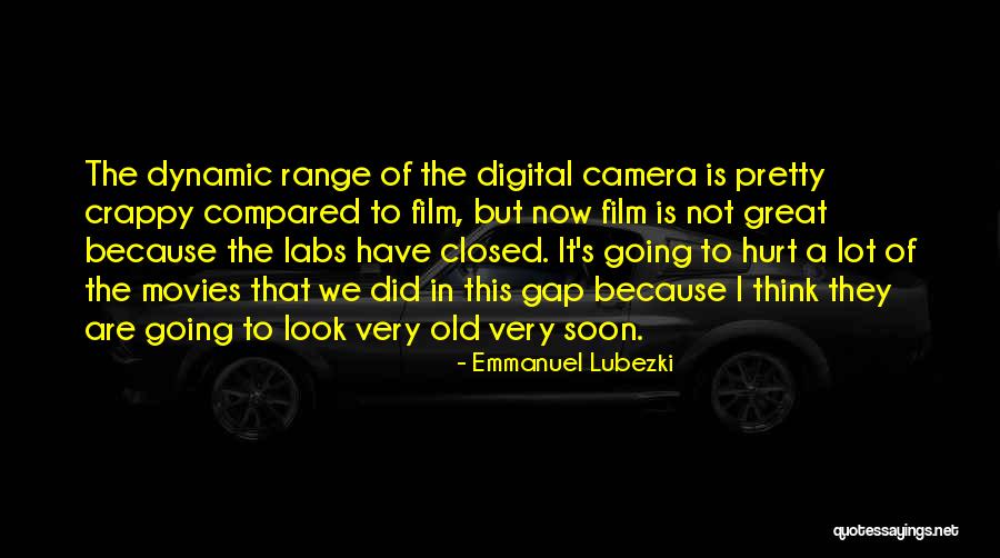 Old Camera Quotes By Emmanuel Lubezki Old Camera Quotes By Emmanuel Lubezki