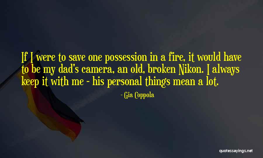 Old Camera Quotes By Gia Coppola Old Camera Quotes By Gia Coppola