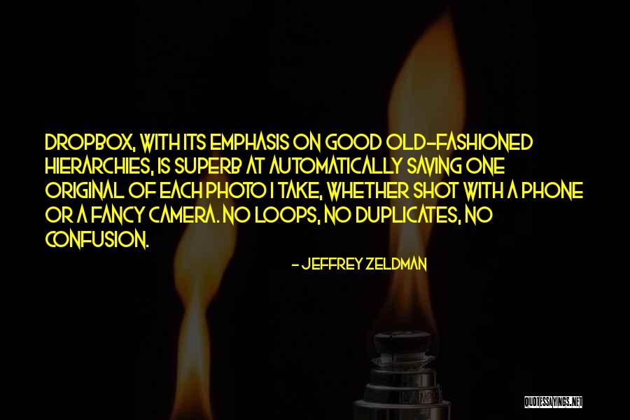 Old Camera Quotes By Jeffrey Zeldman Old Camera Quotes By Jeffrey Zeldman