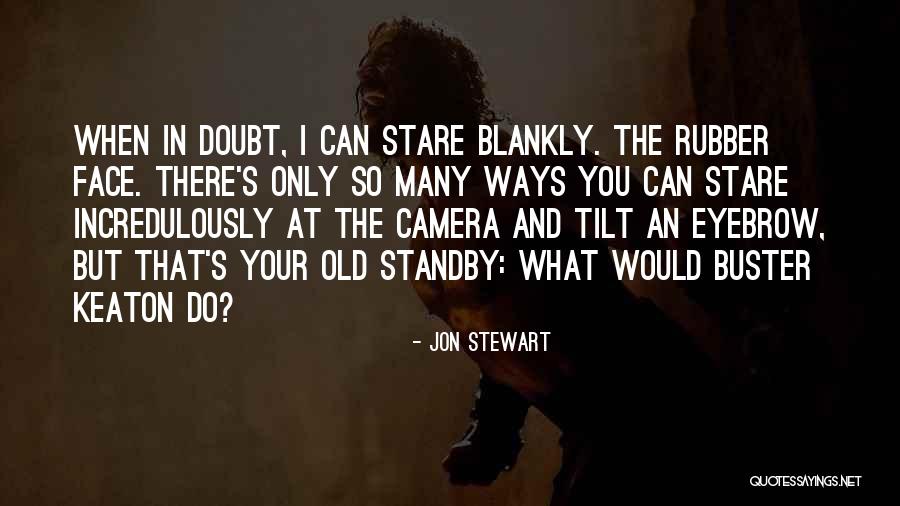 Old Camera Quotes By Jon Stewart Old Camera Quotes By Jon Stewart
