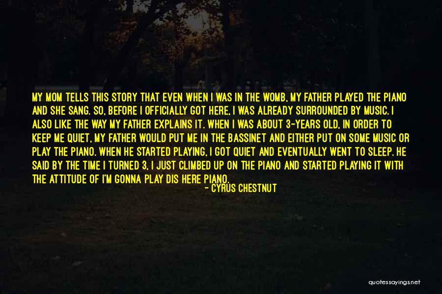 Old Can Play Too Quotes By Cyrus Chestnut Old Can Play Too Quotes By Cyrus Chestnut