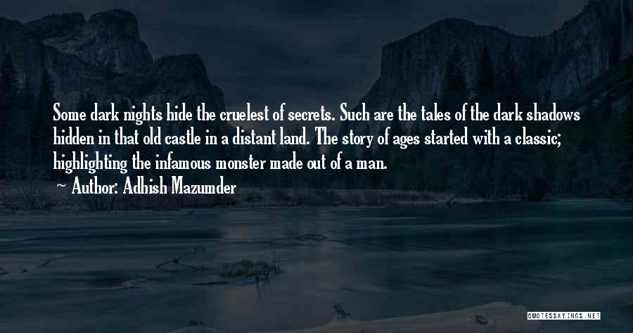 Old Castle Quotes By Adhish Mazumder