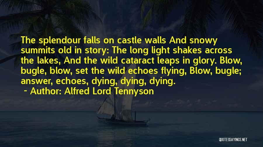 Old Castle Quotes By Alfred Lord Tennyson