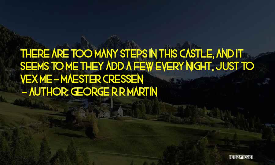Old Castle Quotes By George R R Martin