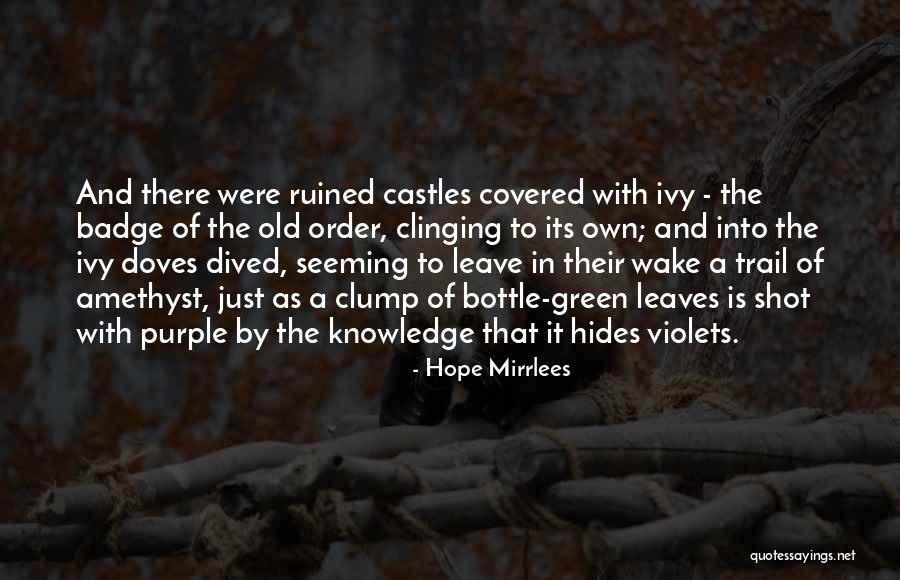 Old Castles Quotes By Hope Mirrlees Old Castles Quotes By Hope Mirrlees