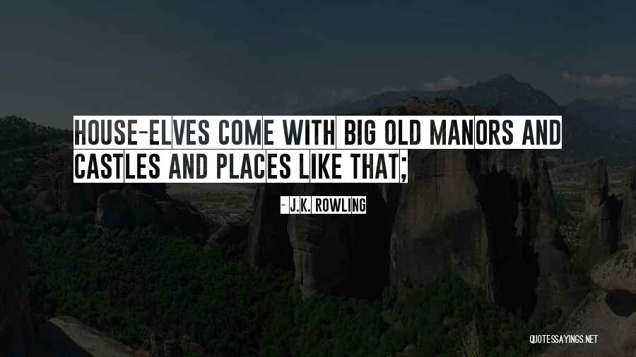 Old Castles Quotes By J.K. Rowling Old Castles Quotes By J.K. Rowling