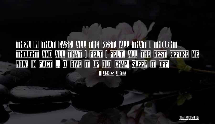Old Chap Quotes By James Joyce Old Chap Quotes By James Joyce