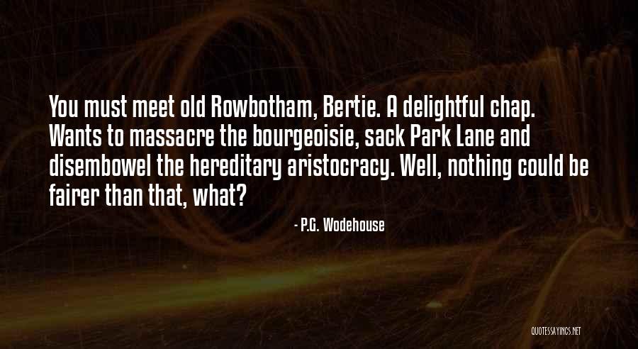 Old Chap Quotes By P.G. Wodehouse Old Chap Quotes By P.G. Wodehouse