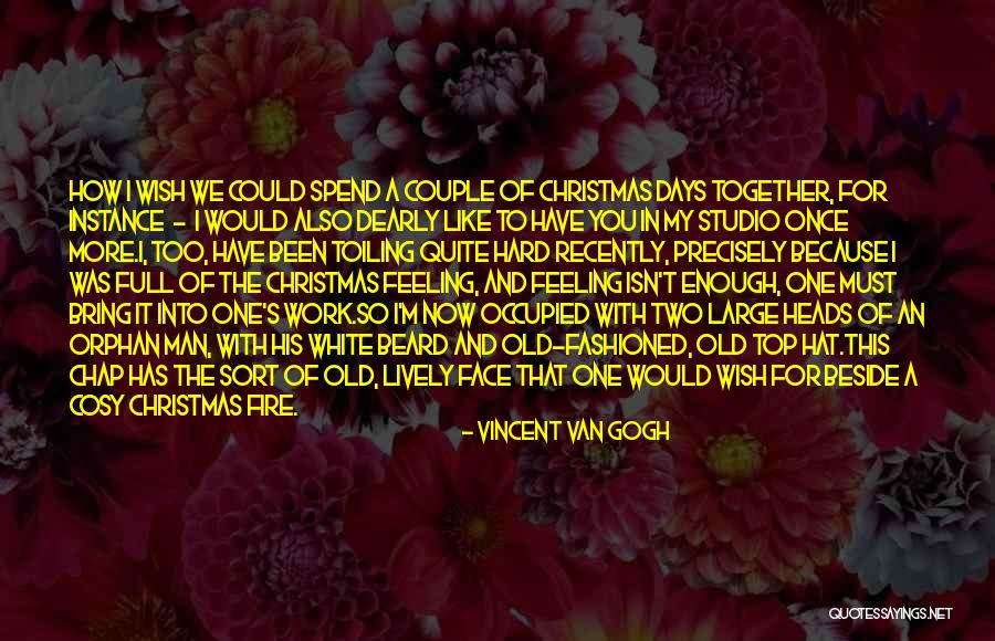 Old Chap Quotes By Vincent Van Gogh Old Chap Quotes By Vincent Van Gogh