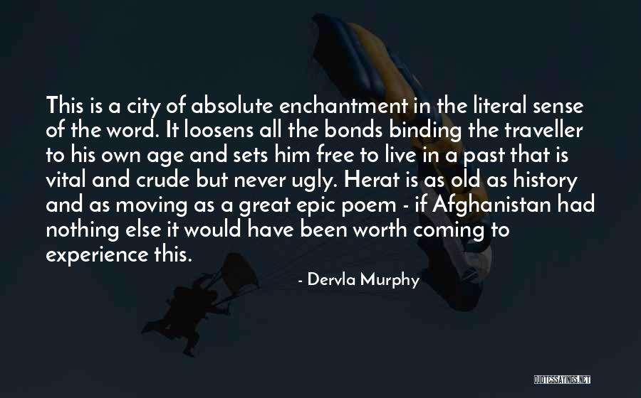 Old City Quotes By Dervla Murphy