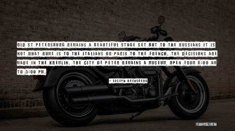 Old City Quotes By Joseph Wechsberg