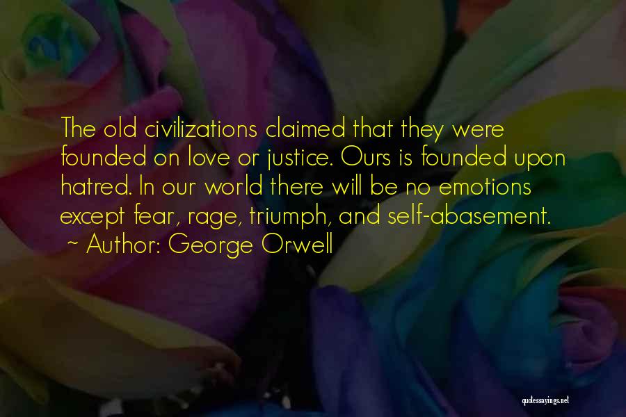 Old Civilizations Quotes By George Orwell