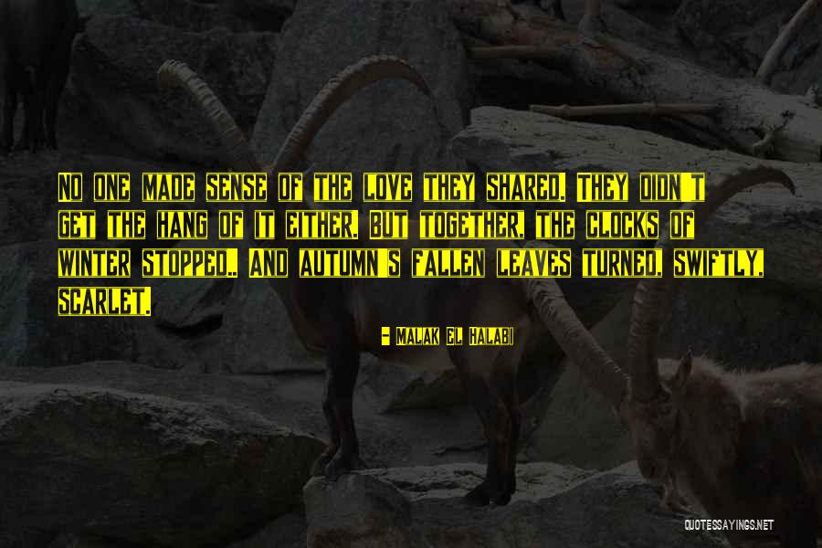 Old Clocks Quotes By Malak El Halabi Old Clocks Quotes By Malak El Halabi