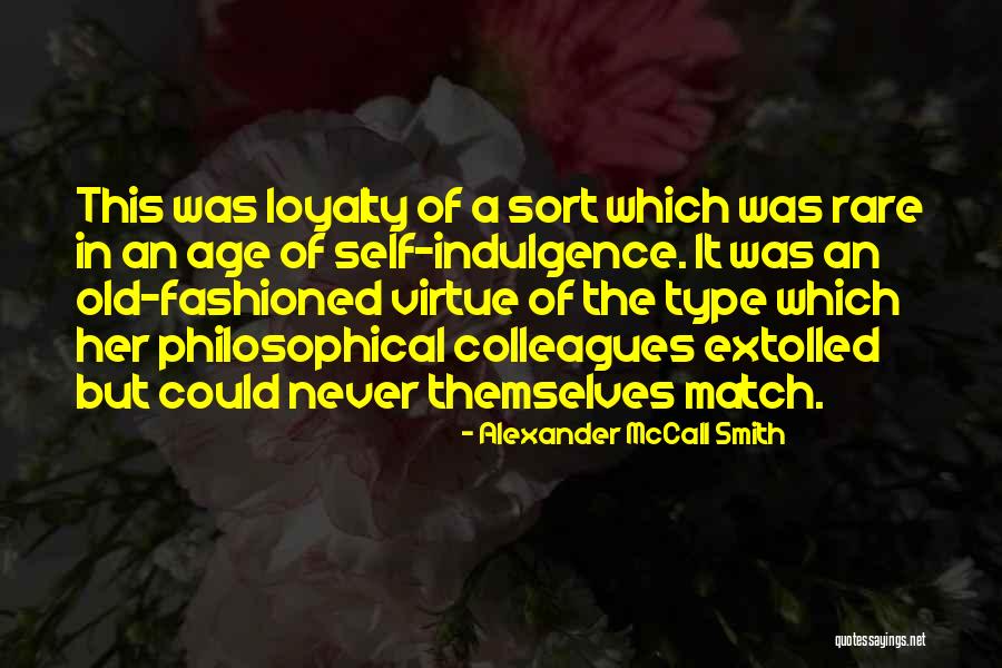 Old Colleagues Quotes By Alexander McCall Smith Old Colleagues Quotes By Alexander McCall Smith