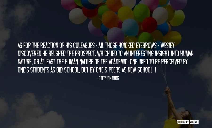 Old Colleagues Quotes By Stephen King Old Colleagues Quotes By Stephen King