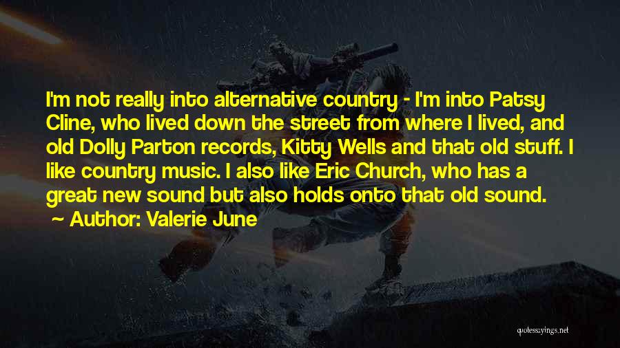 Old Country Music Quotes By Valerie June