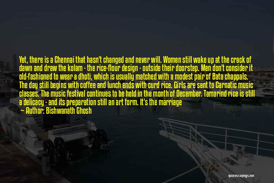 Old Customs Quotes By Bishwanath Ghosh
