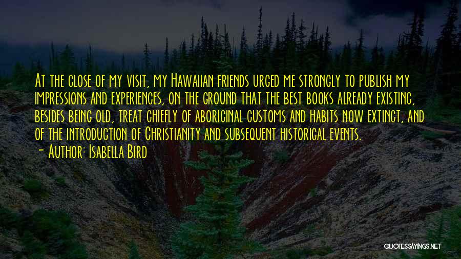 Old Customs Quotes By Isabella Bird