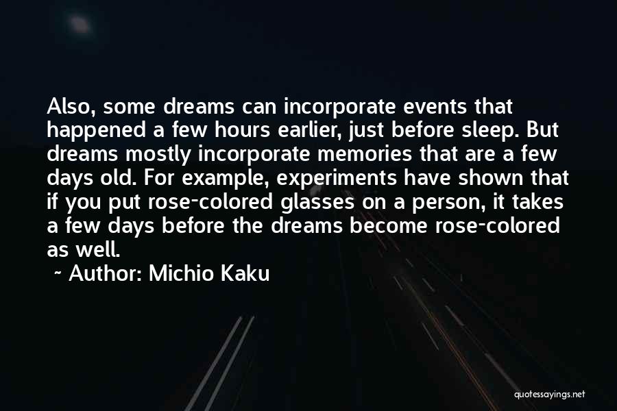 Old Days Memories Quotes By Michio Kaku