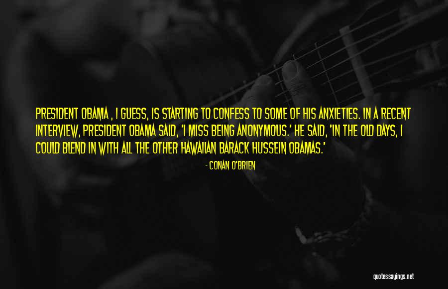 Old Days Missing Quotes By Conan O'Brien Old Days Missing Quotes By Conan O'Brien