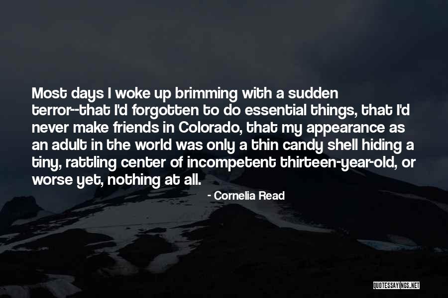 Old Days With Friends Quotes By Cornelia Read