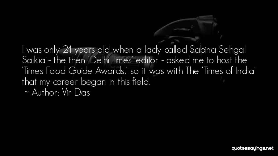 Old Delhi Quotes By Vir Das