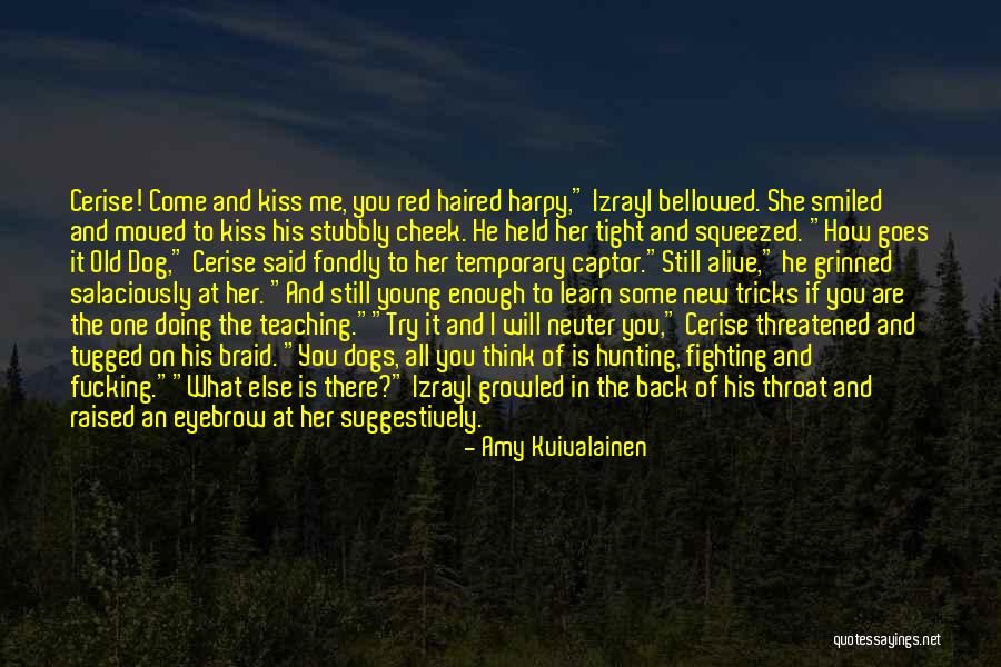 Old Dogs And New Tricks Quotes By Amy Kuivalainen Old Dogs And New Tricks Quotes By Amy Kuivalainen