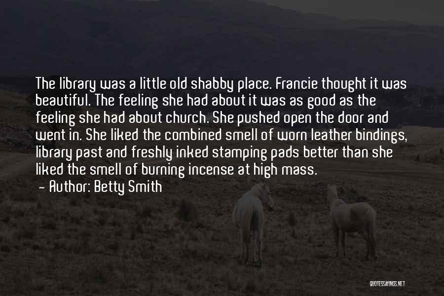 Old Door Quotes By Betty Smith