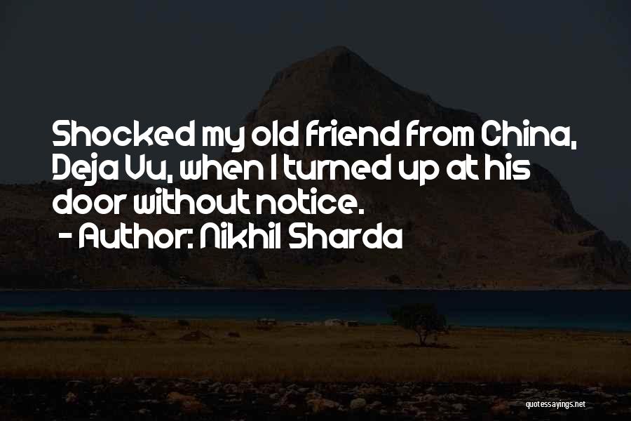 Old Door Quotes By Nikhil Sharda