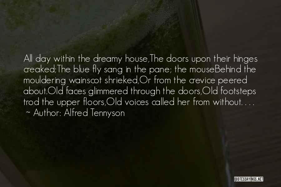 Old Doors Quotes By Alfred Tennyson