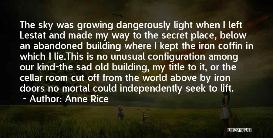 Old Doors Quotes By Anne Rice
